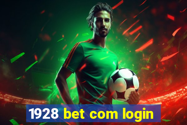 1928 bet com login